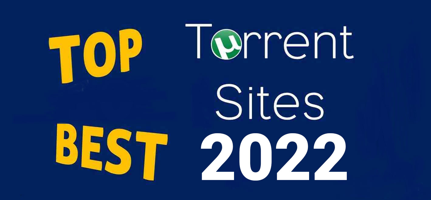 10 Best torrent Sites 2022