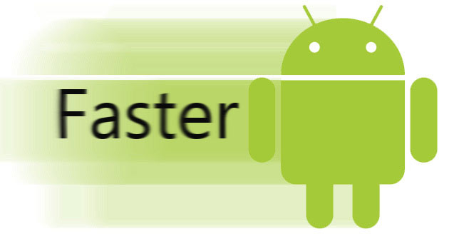 Make your android faster