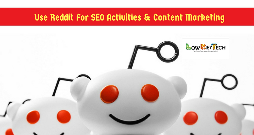 Use Reddit For SEO Activities Content Marketing