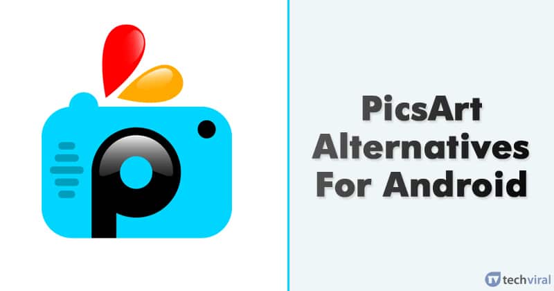 1579681243 10 Best PicsArt Alternatives For Android in 2020