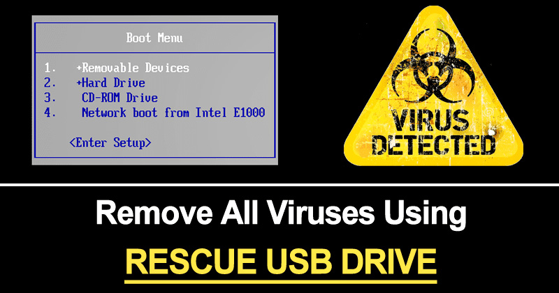 1590809549 How To Remove All Viruses From PC Using Rescue USB