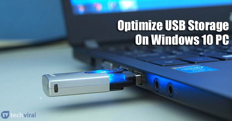 1592147371 How To Optimize USB Storage On Windows 10 PC