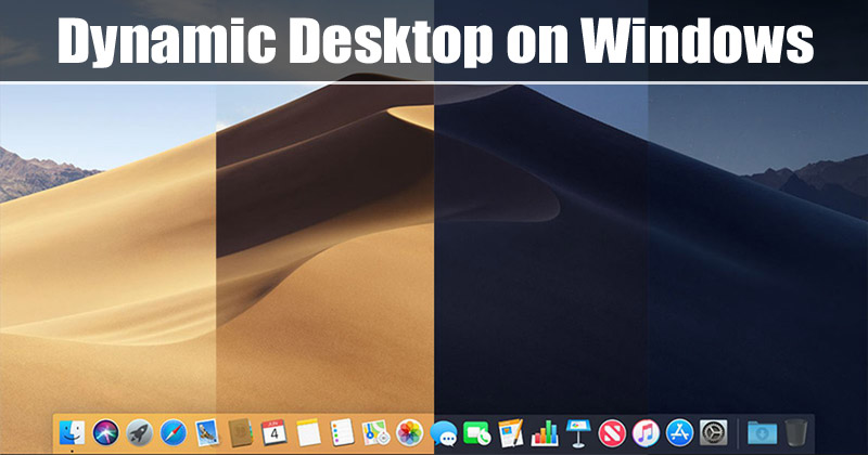 1592165472 How To Get macOS Dynamic Desktop Feature on Windows 10