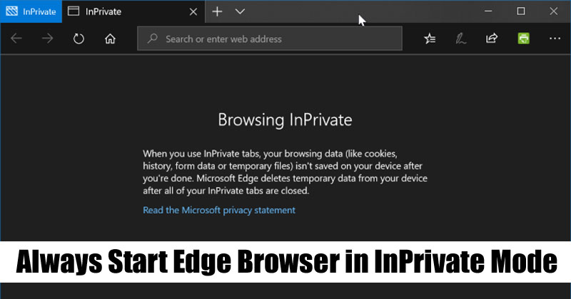 1592779909 How To Always Start Microsoft Edge Browser in InPrivate Mode
