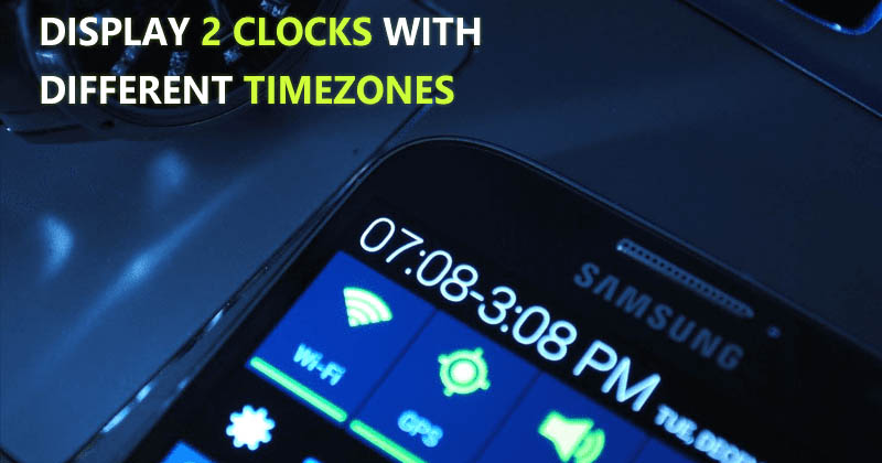 1593086988 How To Display Dual Clocks For Different Time Zones On