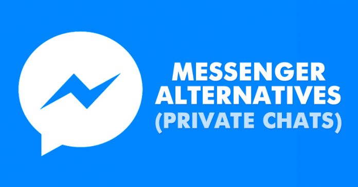 5 Best Facebook Messenger Alternatives For Private Chats in 2020