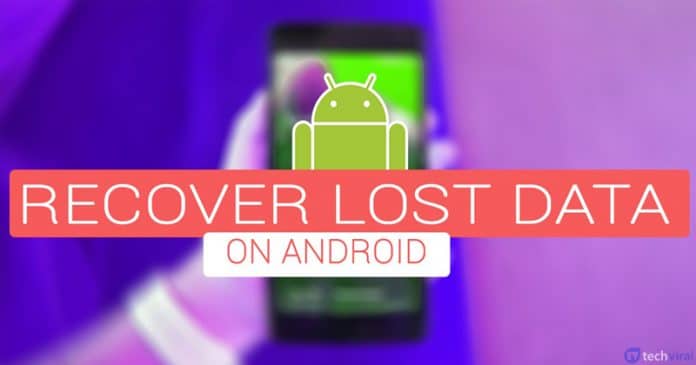 15 Best Android Data Recovery Tools To Recover Deleted Files