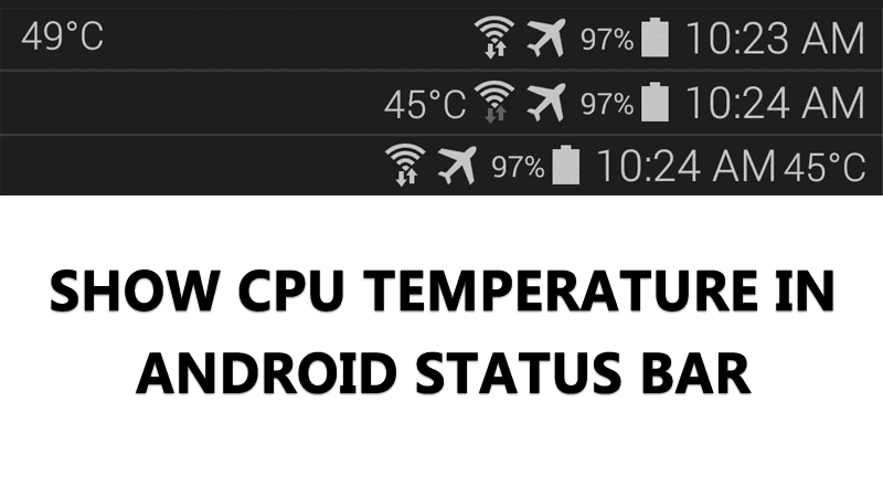 1594333981 How To Show CPU Temperature in Android Status bar