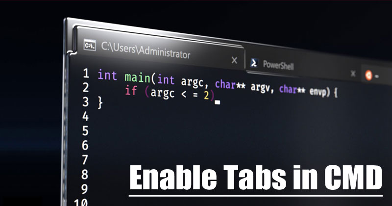 1594839644 How to Enable Tabs in your Command Prompt Window