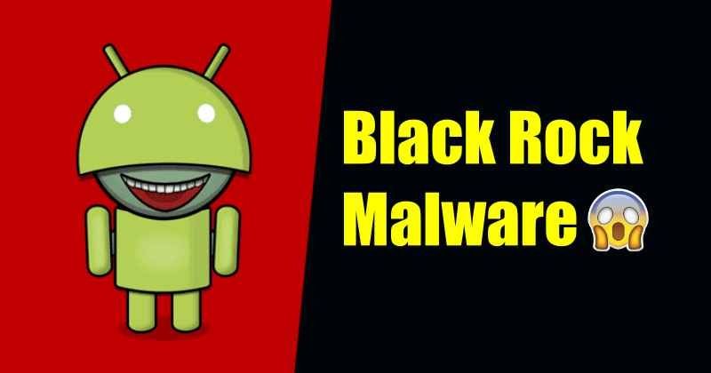 1595057839 New BlackRock Android Malware Can Steal Card Data Passwords