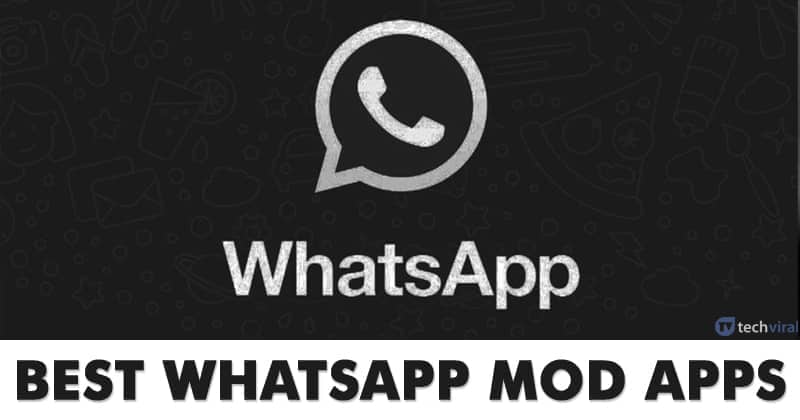 10 Best WhatsApp Mod Apps For Android in 2020