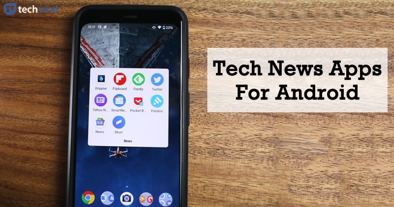 15 Best Tech News Apps For Android in 2020