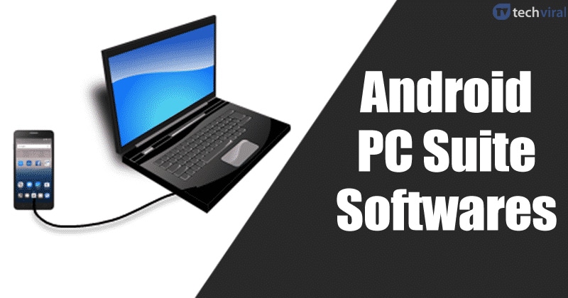 5 Best Free Android PC Suite Softwares in 2020