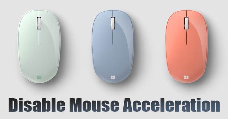 How To Disable Mouse Acceleration on Windows 10 PC