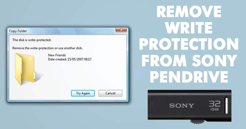 How To Remove Write Protection From Sony Pen Drive