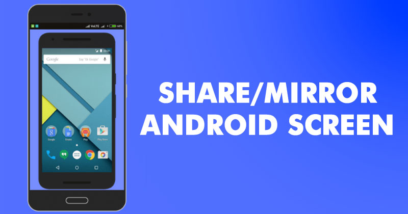 How To Share Your Android Screen With Other Android in