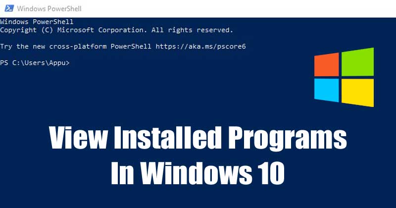 How To View Installed Programs in Windows 10 via Powershell