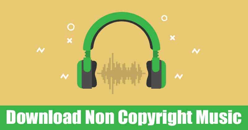 Best Websites Youtube Channels to Download Non Copyright Music
