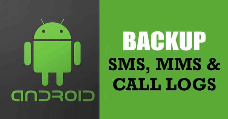 How To Backup Your SMS MMS Call Log Automatically