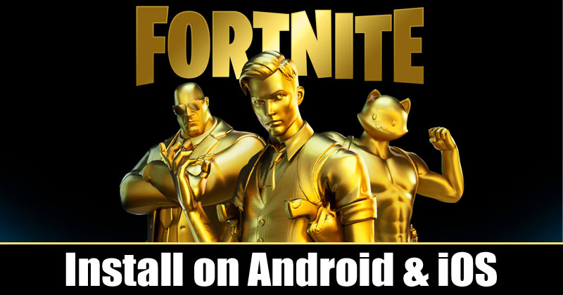 How To Download Install Fortnite On Android iOS