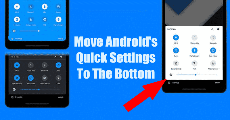 How To Move Androids Quick Settings To The Bottom