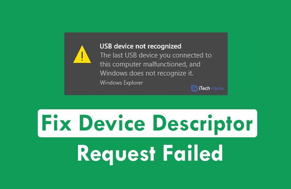 Device descriptor request failed. Api request failed