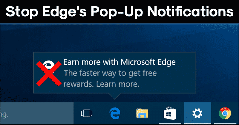 How to Stop Microsoft Edges Pop up Notifications