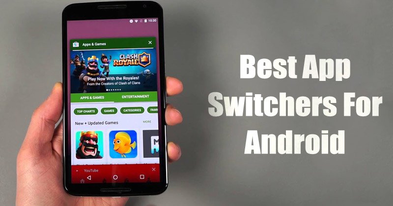1602981651 10 Best App Switchers for Android Smartphone in 2020