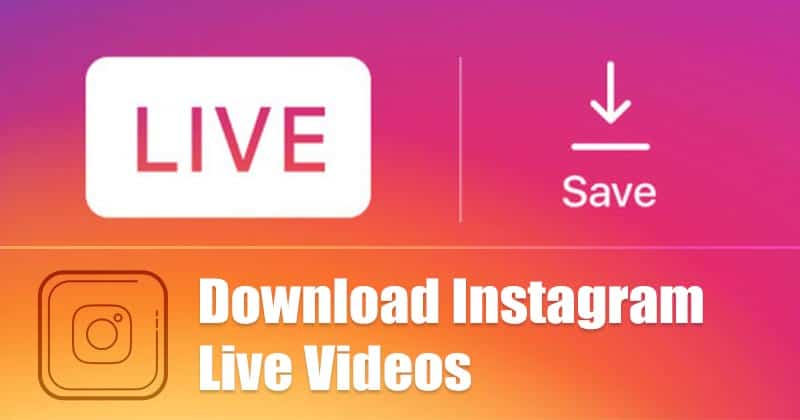 1603306797 How to Download Instagram Live Videos 4 Methods