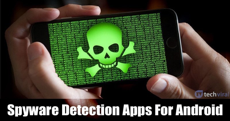 1604155744 10 Best Free Spyware Detection Apps For Android