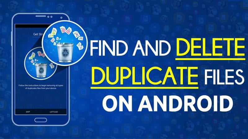 1605925823 How To Find and Delete Duplicate Files On Android