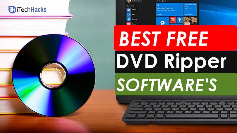 1606756554 Top 6 Best Free DVD Ripper Softwares of 2021 Windows