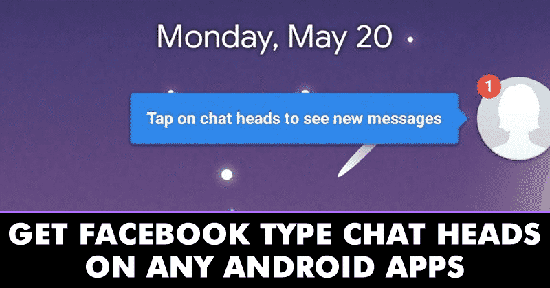 How To Get Facebook Messenger Type Chat heads On Any