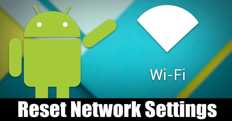 1614636367 How to Reset Network Settings On Android in 2021