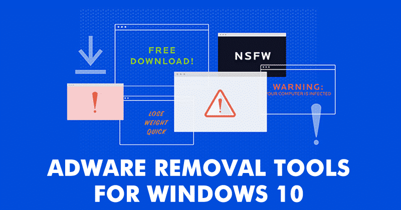 1614957387 10 Best Free Adware Removal Tools For Windows in 2021