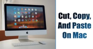 How to Cut, Copy, and Paste On a MAC PC & Macbook – No 1 Tech Blog In