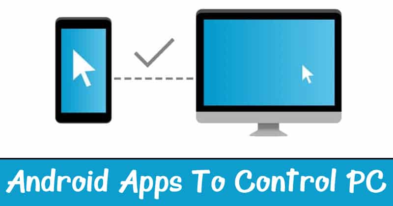 1616975079 10 Best Android Apps To Control PC in 2021