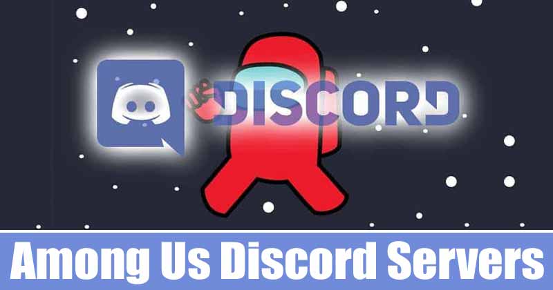 1618221376 5 Best Discord Servers for Among Us in 2021