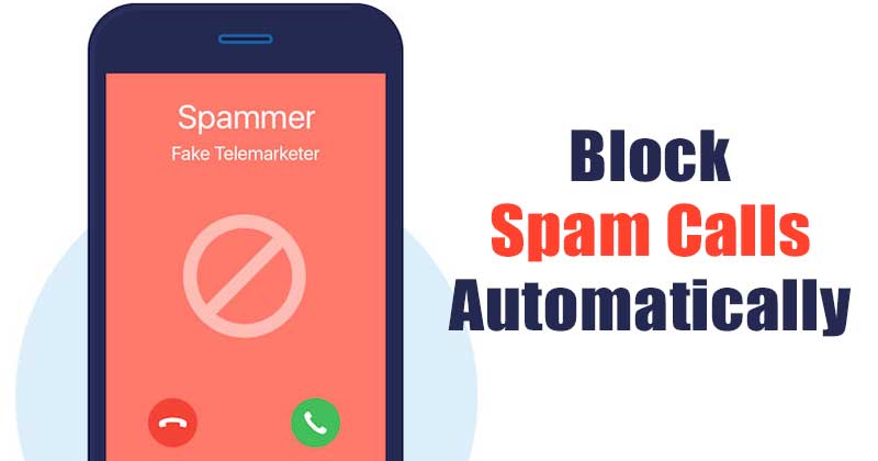 1619034015 How to Automatically Block Spam Calls On Android