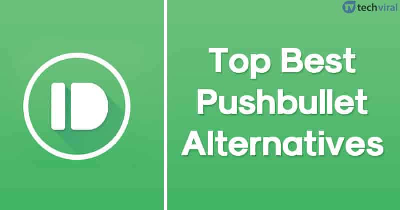 1619070159 10 Best Free Pushbullet Alternatives in 2021