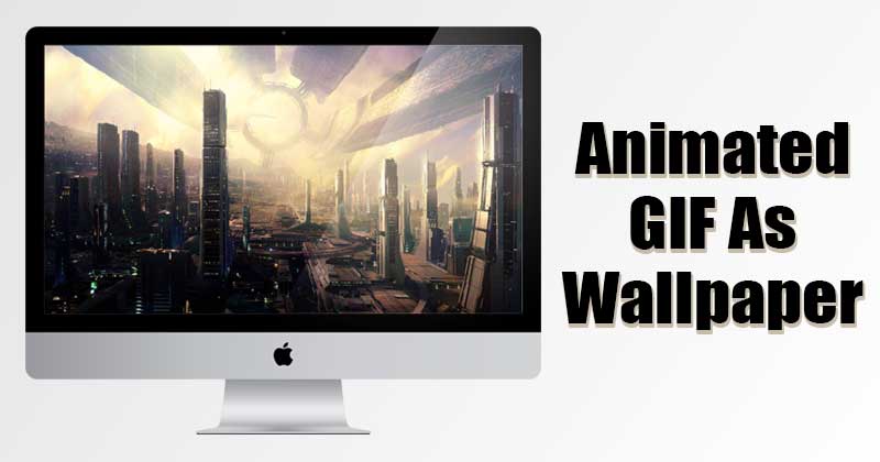 1619232691 How to Use an Animated GIF as the Wallpaper On