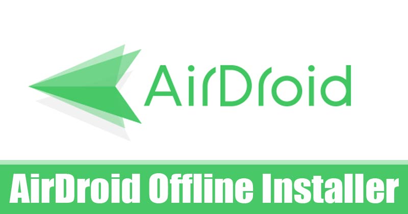 1619503704 Download AirDroid Offline Installer For Windows Mac Latest Version