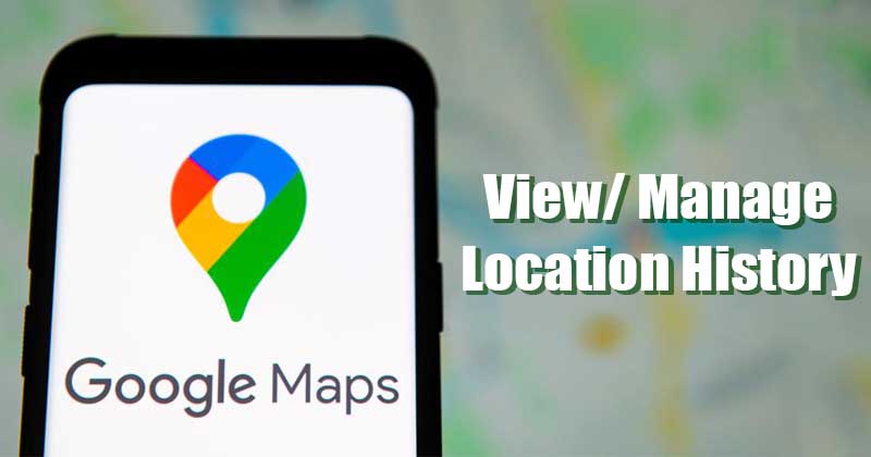 1620840216 How to View Manage Your Location History in Google