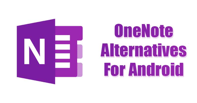 1620948566 10 Best Microsoft OneNote Alternatives for Android in 2021