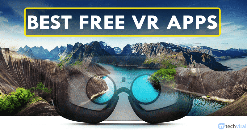 1621436296 10 Best Free VR Apps For Android in 2021