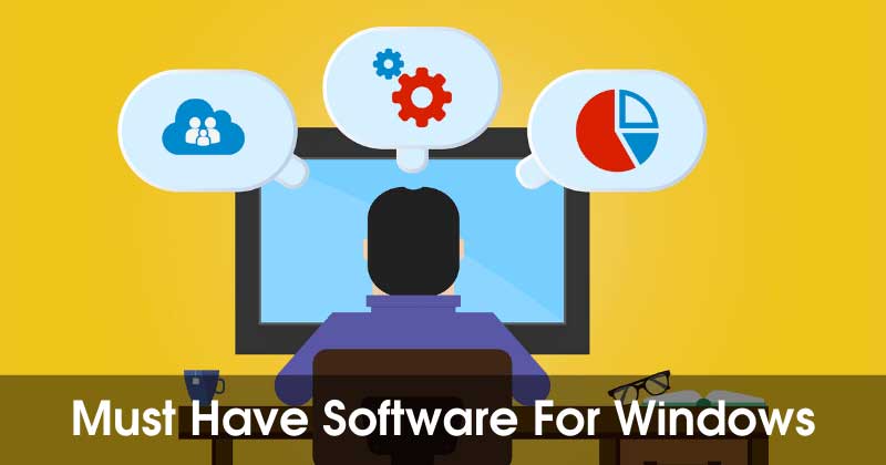 1621743326 10 Must Have Software For Windows In 2021