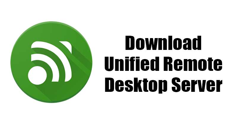 1623368771 Download Unified Remote Latest Version For Windows 10 Offline Installer