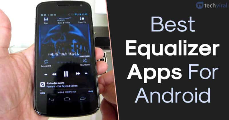 10 Best Equalizer Apps For Android in 2021 Boost Audio