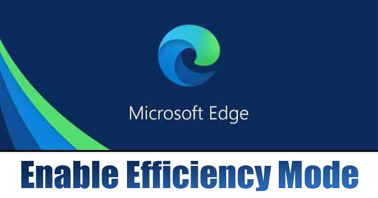 1625594790 How to Enable the hidden Efficiency Mode in Microsoft Edge