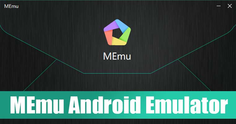 1625685179 MEmu Android Emulator Offline Installer Download for Windows